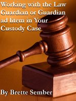 Working with the Law Guardian and Guardian ad litem (eBook)